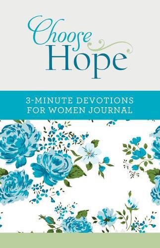 Cover image for Choose Hope: 3-Minute Devotions for Women Journal