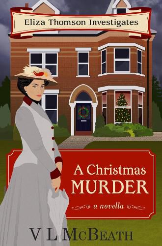 Cover image for A Christmas Murder: An Eliza Thomson Investigates Christmas Novella