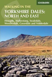 Cover image for Walking in the Yorkshire Dales: North and East: Howgills, Mallerstang, Swaledale, Wensleydale, Coverdale and Nidderdale