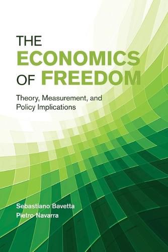 Cover image for The Economics of Freedom: Theory, Measurement, and Policy Implications