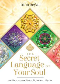 Cover image for The Secret Language of Your Soul: An Oracle for Mind, Body and Heart