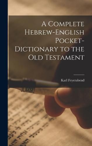 Cover image for A Complete Hebrew-English Pocket-dictionary to the Old Testament