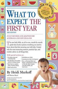 Cover image for What to Expect the First Year (Third Edition)