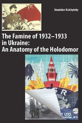 Cover image for The Famine of 1932-1933 in Ukraine: An Anatomy of the Holodomor