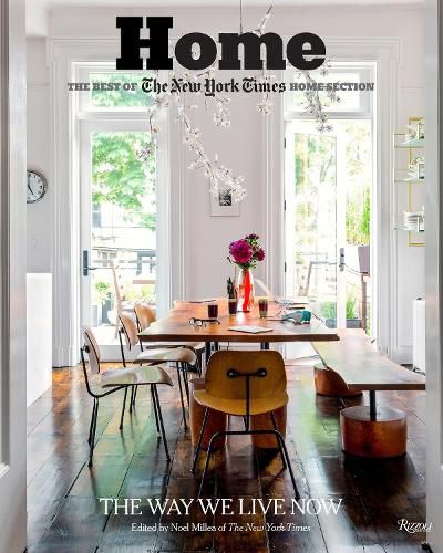 Cover image for Home: The Best of The New York Times Home Section: The Way We Live Now