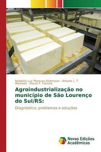 Cover image for Agroindustrializacao no municipio de Sao Lourenco do Sul/RS