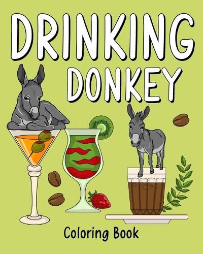 Cover image for Drinking Donkey Coloring Book