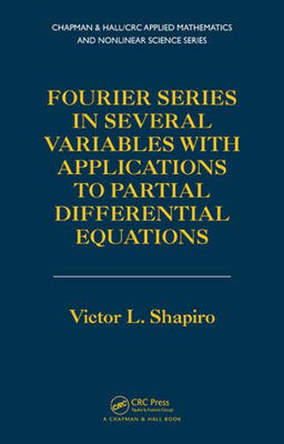 Cover image for Fourier Series in Several Variables with Applications to Partial Differential Equations