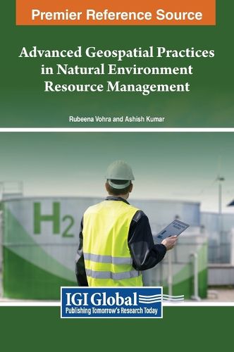Cover image for Advanced Geospatial Practices in Natural Environment Resource Management