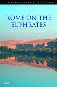 Cover image for Rome on the Euphrates: The Story of a Frontier