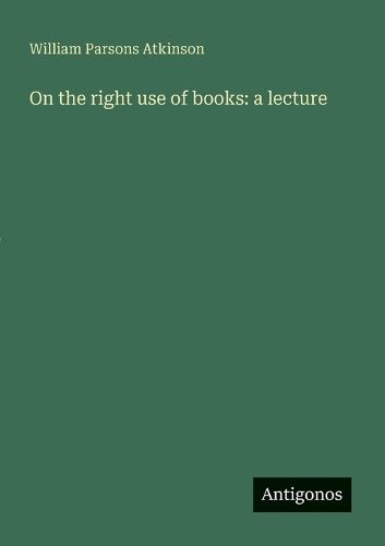 Cover image for On the right use of books