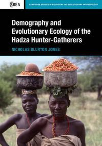 Cover image for Demography and Evolutionary Ecology of Hadza Hunter-Gatherers