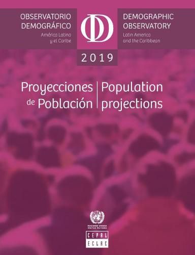 Latin America and the Caribbean Demographic Observatory 2019: Population Projections