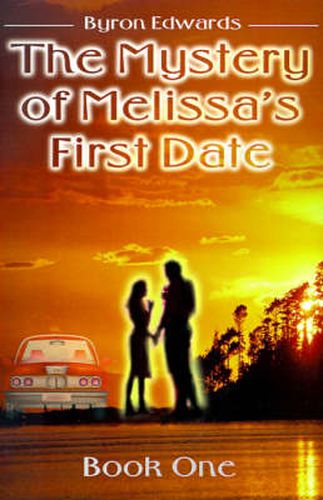 Cover image for The Mystery of Melissa's First Date: Book One