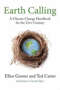 Cover image for Earth Calling: A Climate Change Handbook for the 21st Century