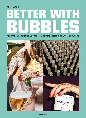 Cover image for Better with Bubbles: An Effervescent Education in Champagnes and Sparkling Wines