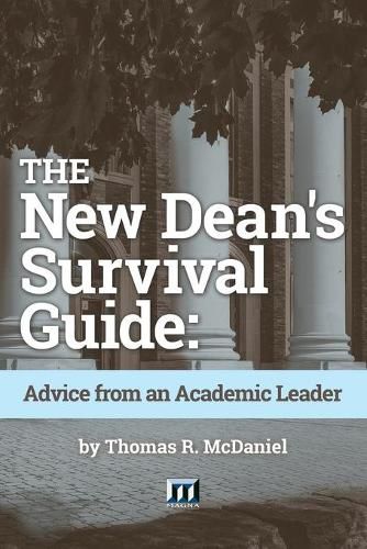 Cover image for The New Dean's Survival Guide: Advice from an Academic Leader