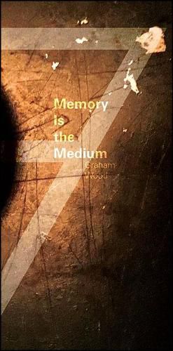 Cover image for Memory Is the Medium