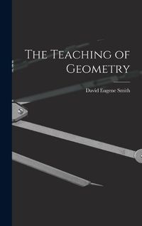 Cover image for The Teaching of Geometry