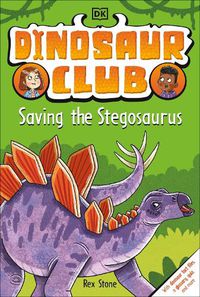 Cover image for Dinosaur Club: Saving the Stegosaurus