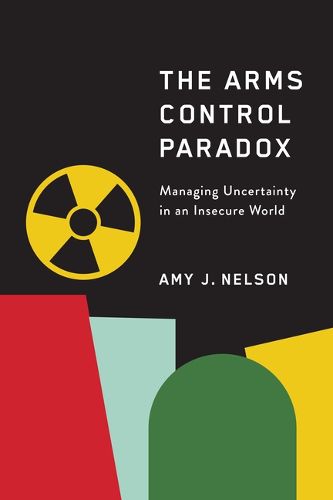 Cover image for The Arms Control Paradox