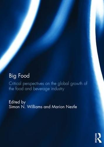 Big Food: Critical perspectives on the global growth of the food and beverage industry