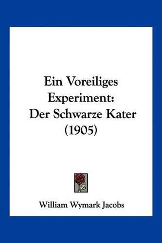 Cover image for Ein Voreiliges Experiment: Der Schwarze Kater (1905)