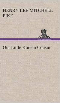Cover image for Our Little Korean Cousin