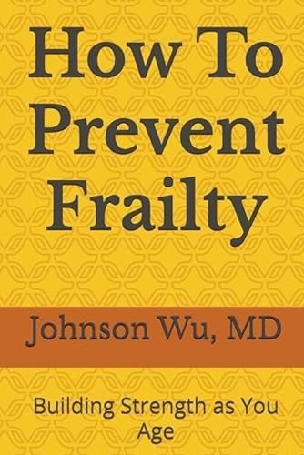 Cover image for How To Prevent Frailty
