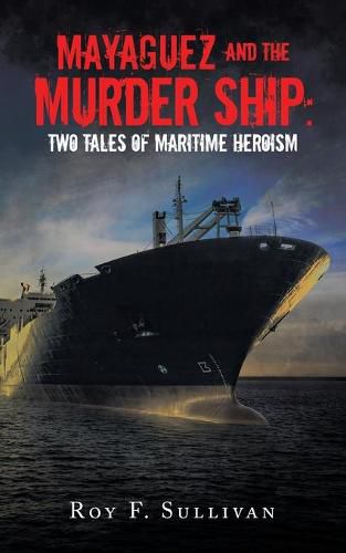 Cover image for Mayaguez and the Murder Ship