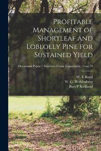 Cover image for Profitable Management of Shortleaf and Loblolly Pine for Sustained Yield; no.70