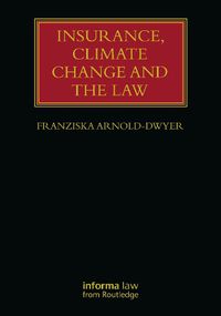 Cover image for Insurance, Climate Change and the Law