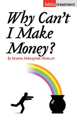 Cover image for Why Can't I Make Money?