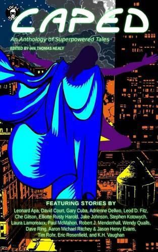 Cover image for Caped: An Anthology of Superhero Tales