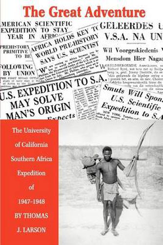 Cover image for The Great Adventure: The University of California Southern Africa Expedition of 1947-1948