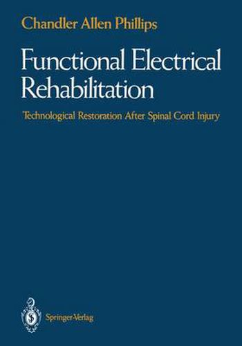 Cover image for Functional Electrical Rehabilitation: Technological Restoration After Spinal Cord Injury