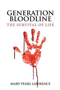 Cover image for Generation Bloodline the Survival of Life