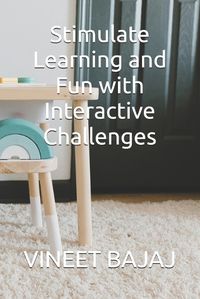 Cover image for Stimulate Learning and Fun with Interactive Challenges