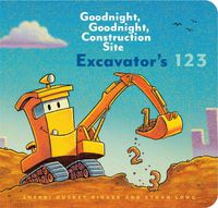Cover image for Excavator's 123: Goodnight, Goodnight, Construction Site