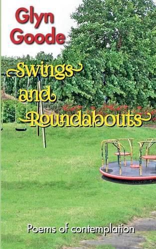 Cover image for Swings and Roundabouts: Poems of contemplation