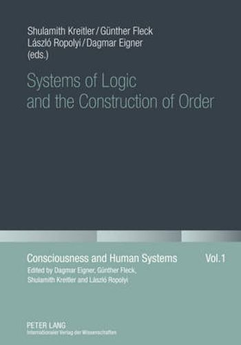 Cover image for Systems of Logic and the Construction of Order