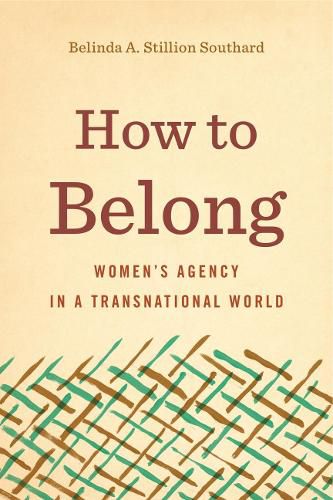 Cover image for How to Belong: Women's Agency in a Transnational World