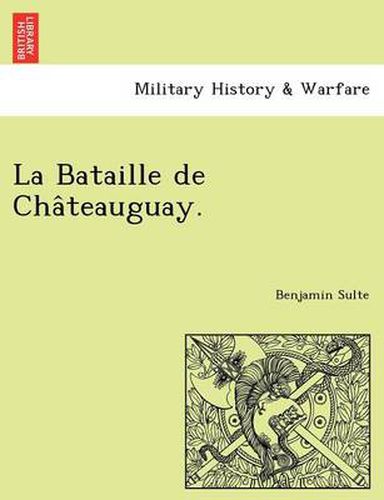 Cover image for La Bataille de Cha Teauguay.
