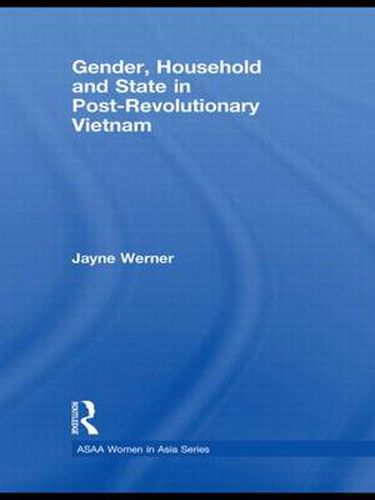 Cover image for Gender, Household and State in Post-Revolutionary Vietnam