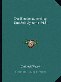 Cover image for Der Blendersaumschlag Und Sein System (1915)