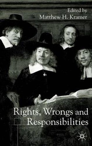 Cover image for Rights, Wrongs and Responsibilities