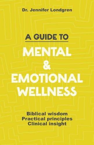 A Guide to Mental and Emotional Wellness