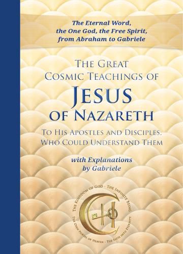 The Great Cosmic Teachings of Jesus of Nazareth