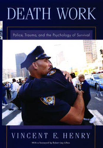 Cover image for Death Work: Police, Trauma and the Psychology of Survival