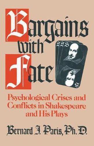 Bargains with Fate: Psychological Crises and Conflicts in Shakespeare and His Plays